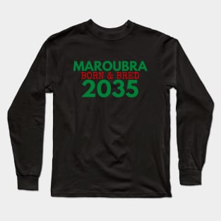 MAROUBRA BORN AND BRED 2035 SOUTHS COLOURS WHITE DESIGN Long Sleeve T-Shirt